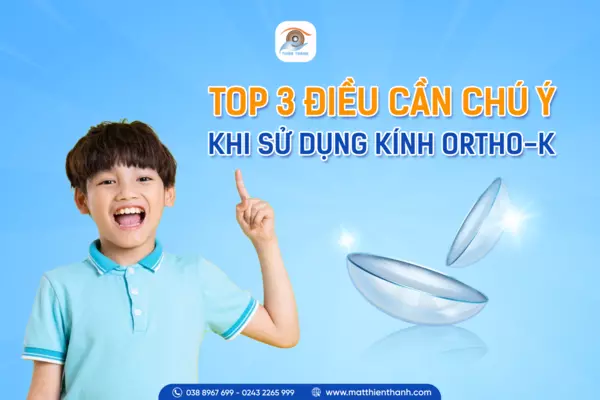 Top 3 điều cần chú ý khi sử dụng kính Ortho-K kiểm soát tiến triển cận thị