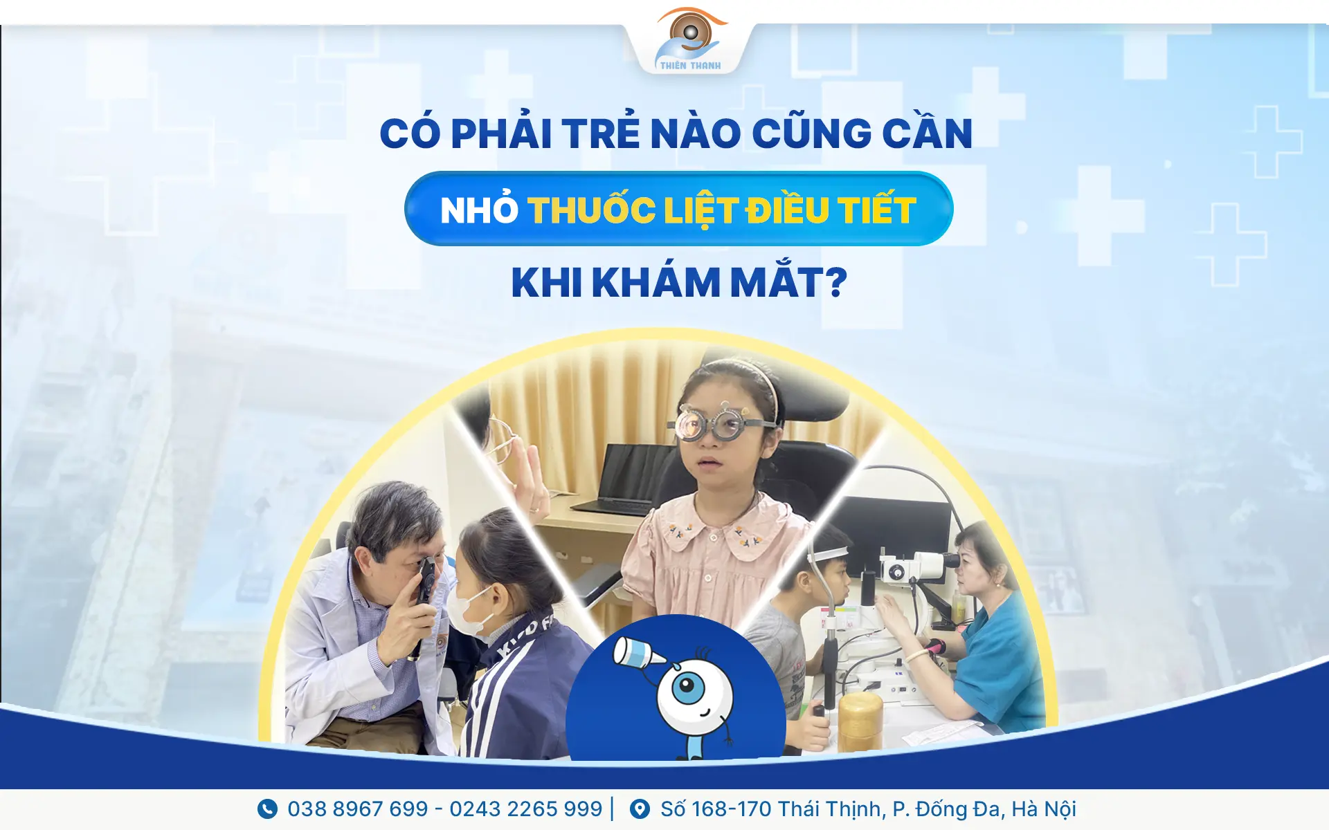 trẻ có cần nhỏ thuốc liệt điều tiết khi khám mắt không