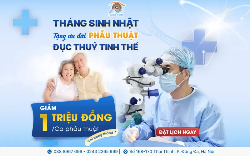 ƯU ĐÃI MỪNG SINH NHẬT – GIẢM NGAY 1 TRIỆU KHI MỔ ĐỤC THỦY TINH THỂ