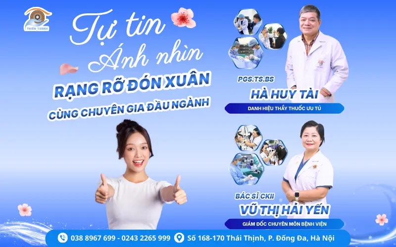 TỰ TIN ÁNH NHÌN – RẠNG RỠ ĐÓN XUÂN CÙNG CHUYÊN GIA ĐẦU NGÀNH