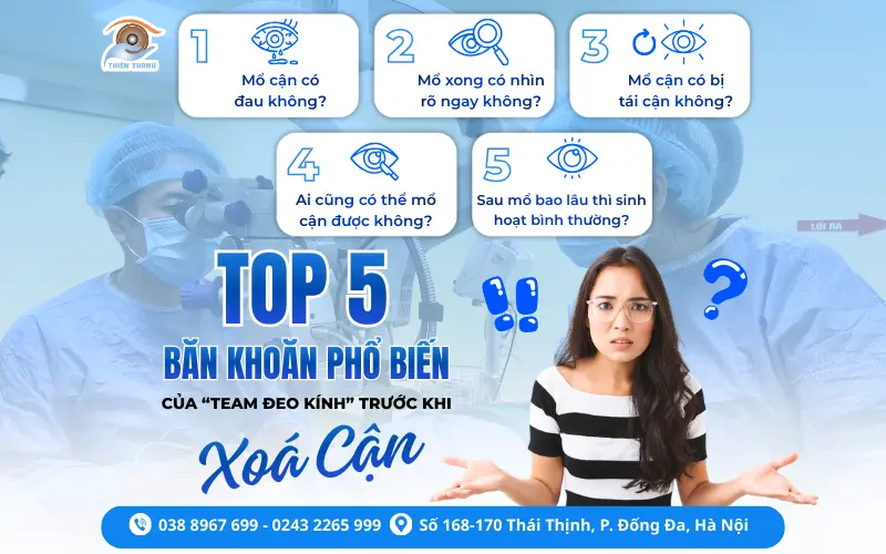 TOP 5 BĂN KHOĂN PHỔ BIẾN CỦA “TEAM ĐEO KÍNH” TRƯỚC KHI XÓA CẬN